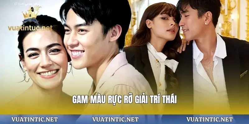 Gam màu rực rỡ giải trí thái