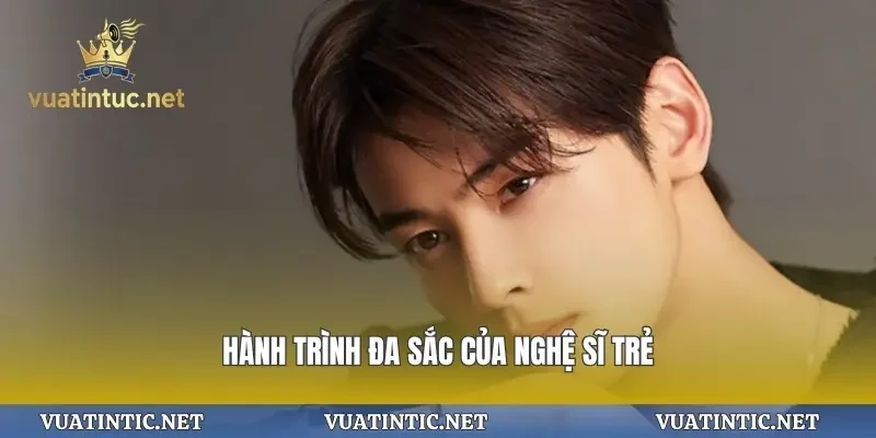 Hành trình đa sắc của nghệ sĩ trẻ