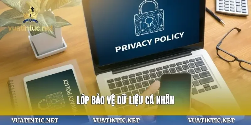 Lớp bảo vệ dữ liệu cá nhân