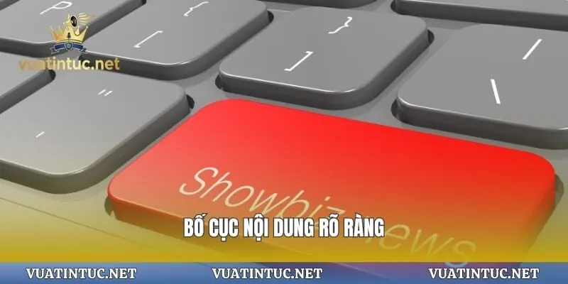 Bố cục nội dung rõ ràng