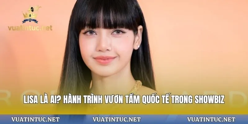 Lisa Là Ai