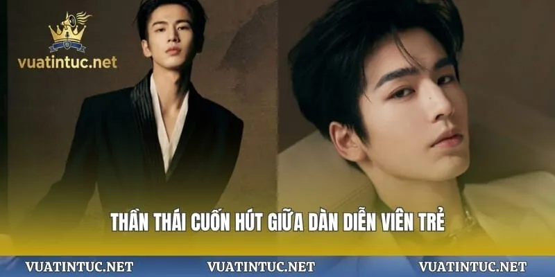 Thần thái cuốn hút giữa dàn diễn viên trẻ
